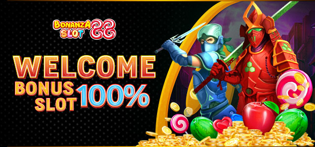 WELCOME BONUS SLOT 100%